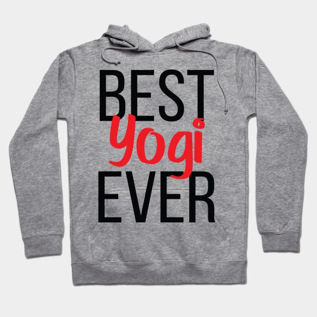 Best Yogi Ever Hoodie by ProjectX23Red